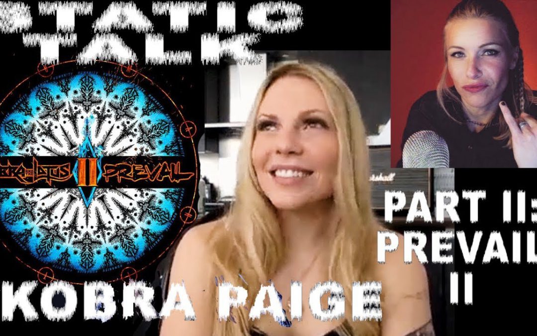 Interview Kobra Paige with Canal Metal TV about the latest Kobra and the Lotus album: ‘Prevail II’